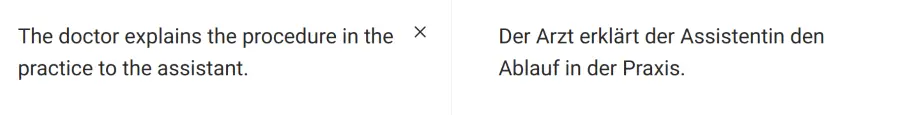 In den Screenshots vom 16. Dezember 2025 wurde jeweils auf Google Translate und auf DeepL der Satz „Die Ärztin erklärt dem Assistenten den Ablauf in der Praxis“ ins Englische und wieder zurück übersetzt.